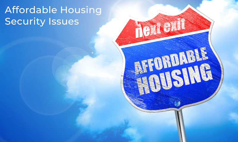 Affordable Housing Security Issues